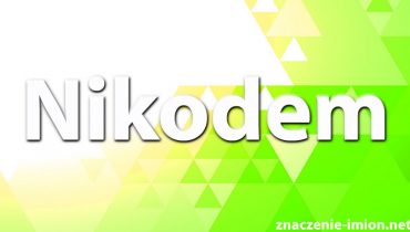 znaczenie imienia nikodem