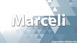 znaczenie imienia marceli