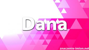 znaczenie imienia dana