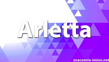 znaczenie imienia arletta